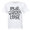 Not All Who Wonder are Lost - Kids T-Shirt