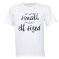 Just Elf Sized - Christmas - Adults - T-Shirt