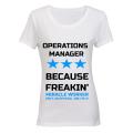 Operations Manager - Because Freakin' Miracle Worker isn't an official Job Title! - Ladies - T-Shirt