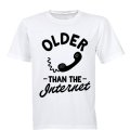 Older Than The Internet! - Adults - T-Shirt