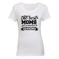 The Best Moms get Promoted to Grandma - Ladies - T-Shirt