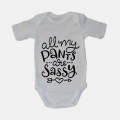 Pants Are Sassy - Baby Grow