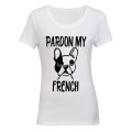 Pardon My French - Ladies - T-Shirt
