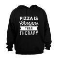 Pizza is Cheaper than Therapy - Hoodie