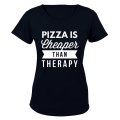 Pizza is Cheaper than Therapy - Ladies - T-Shirt