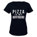 Pizza is My Boyfriend - Ladies - T-Shirt