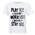 Play Nice. Work Hard - Kids T-Shirt