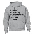 Please Cancel My Subscription - Hoodie