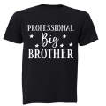 Professional Big Brother - Adults - T-Shirt