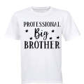 Professional Big Brother - Adults - T-Shirt