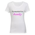 Promoted to Aunty - Ladies - T-Shirt