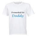 Promoted to Daddy - Adults - T-Shirt