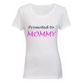Promoted to Mommy - Ladies - T-Shirt