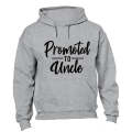 Promoted to Uncle - Hoodie