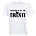 I'm Proud to be Irish! - Adults - T-Shirt