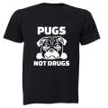 Pugs Not Drugs - Adults - T-Shirt
