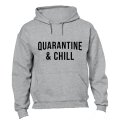 Quarantine & Chill - Hoodie
