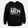 Real Men Drink Tea - Hoodie