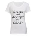 Relax and accept the crazy - Ladies - T-Shirt