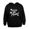 Rescue Dog Mom - Hoodie