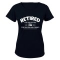 Retired, the Hours Are Great - Ladies - T-Shirt