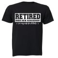 Retired, Under New Management - Adults - T-Shirt