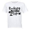 Rockin' the Retired Life - Adults - T-Shirt