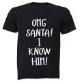 Santa - I Know Him - Christmas - Adults - T-Shirt