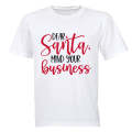 Santa, Mind Your Business - Christmas - Adults - T-Shirt