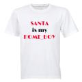 Santa is my Home_Boy - Kids T-Shirt