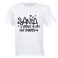 Santa Looks A Lot Like Daddy - Christmas - Kids T-Shirt