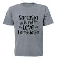 Sarcasm Is My Love Language - Valentine - Adults - T-Shirt