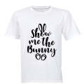 Show Me the Bunny - Easter Inspired - Kids T-Shirt