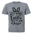 Silly Rabbit - Easter is for Jesus! - Adults - T-Shirt