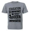 Soccer is Importanter - Adults - T-Shirt