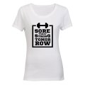 Sore Today, Strong Tomorrow - Ladies - T-Shirt