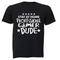 Stay At Home Gamer Dude - Adults - T-Shirt