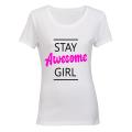 Stay Awesome Girl! - Ladies - T-Shirt