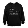 Still Not Married - Hoodie