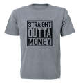 Straight Outta Money - Adults - T-Shirt