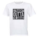 Straight Outta the Garage - Adults - T-Shirt