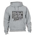 Strong - Brave - Fearless - Hoodie