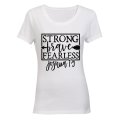 Strong - Brave - Fearless - Ladies - T-Shirt