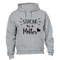 Strong As a Mother - Hoodie