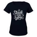 Stuck on You - Valentine Inspired - Ladies - T-Shirt