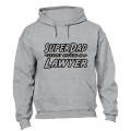 Super Dad - Lawyer - Hoodie