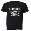 Surprise I'm Drunk - St. Patricks Day - Adults - T-Shirt