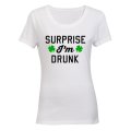 Surprise I'm Drunk - St. Patricks Day - Ladies - T-Shirt