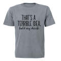 Terrible Idea - Hold My Drink - Adults - T-Shirt