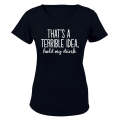 Terrible Idea - Hold My Drink - Ladies - T-Shirt